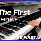 【YouTube更新】To The First-Piano Version- / BE:FIRST